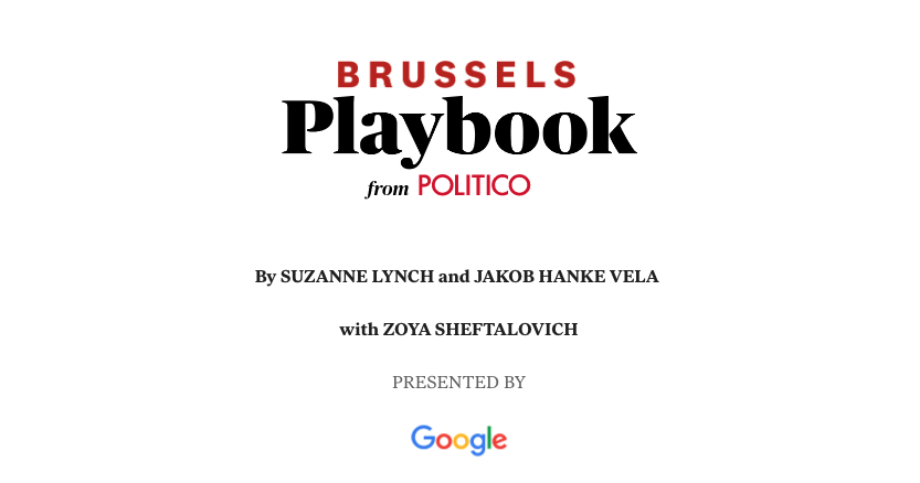 Brussels Playbook: Foreign ministers meet — Ukraine in focus — Socialists in tight spot